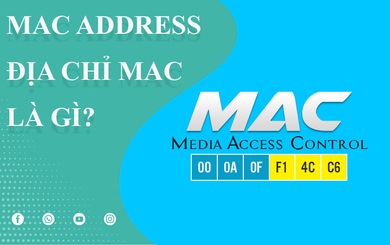 Địa chỉ MAC là gì