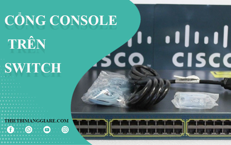 cách dùng cổng console trên Switch