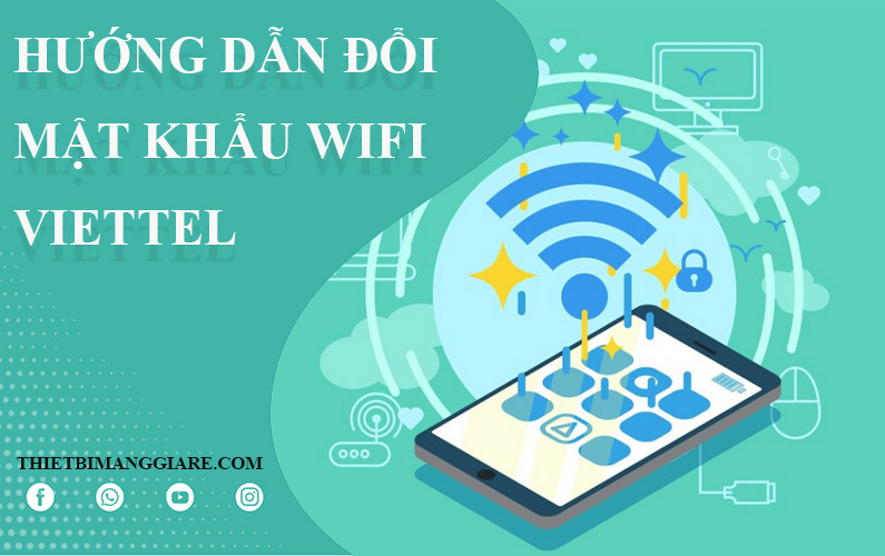 hướng dẫn cách đổi WiFi Viettel