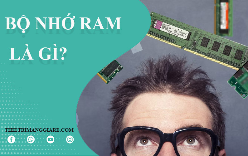 bộ nhớ RAM là gì