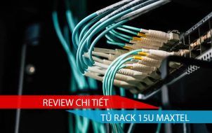 Review chi tiết tủ rack 15U maxtel